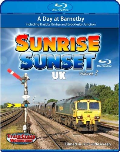 Sunrise Sunset UK Volume 2 Blu-ray A Day at Barnetby Train Crazy