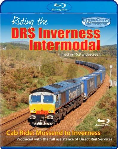 Riding the DRS Inverness Intermodal Blu-ray Cab Ride Mossend to Inverness